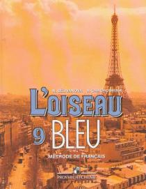 L'oiseau bleu. Синяя птица. 9 класс. Учебник
